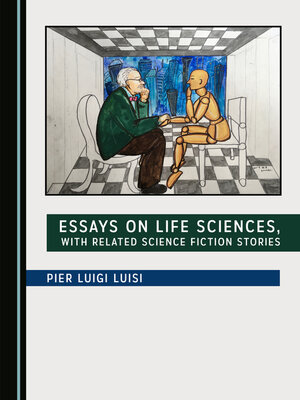 cover image of Essays on Life Sciences, with Related Science Fiction Stories